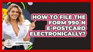 How To File The Form 990-N e-Postcard Electronically?