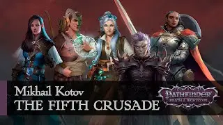 Mikhail Kotov &mdash; The Fifth Crusade (Wrath Of The Righteous Music Track)