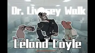 The Outlast Trials-Dr. Livesey Walk-LelandCoyle