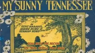 1920s Music of Lewis James -- My Sunny Tennessee @Pax41