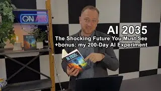 AI 2035: The Shocking Future You Must See +bonus: my 200-Day AI Experiment