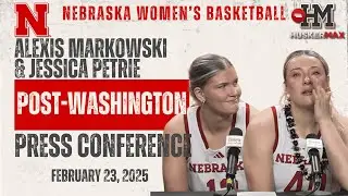 Nebraska Women's Basketball Players Alexis Markowski & Jessica Petrie - Post Washington 2024-25