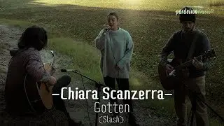 Chiara Scanzerra - Gotten (Slash) (4K) (Live on Pardelion Music)