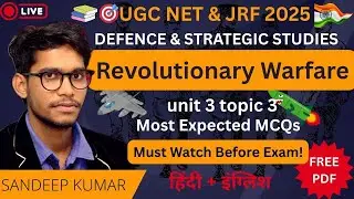 Revolutionary Warfare | Unit 3 Topic 3 Defence & Strategic Studies UGC NET  2025 Complete Revision