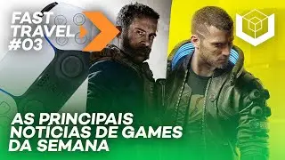 FAST TRAVEL #3 - DualSense, BlizzCon, Expans&otilde;es de Cyberpunk, Demo de REVIII e Temporada 3 de COD