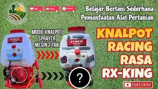 Modif Knalpot Racing Sprayer 2 Tak !!!🔥 #belajarbertani #unboxing #alatpertanian #sprayermachine