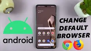 How To Change Default Browser On Android (Google Pixel)