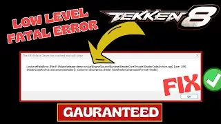Игра Tekken 8 UE4 Polaris вылетела &mdash; Исправление низкоуровневой критической ошибки