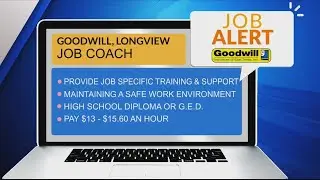 JOB ALERT: Goodwill of East Texas in Longview hiring a Job Coach