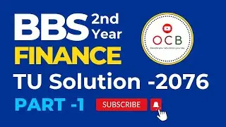 //2076 Tu Solution// Bbs 2nd finance// part -1 #onlineclasswithbibek #bibekoli #ocwb #Etuitionnp