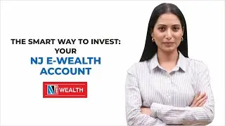 The Smart Way to Invest | Simplify Your Investments with the NJ E-Wealth Account - www.njwealth.in