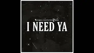 Kendo CountryTrim- I Need Ya (Audio)