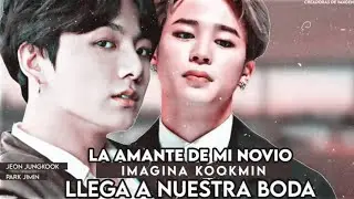❝ La amante de mi novio llega a nuestra Boda❞–Imagina kookmin–C.U