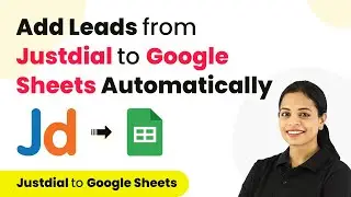 How to Add Leads from Justdial to Google Sheets | Justdial Google Sheets Integration