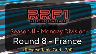 RRF1 - SEASON 11 - MONDAY DIVISION - ROUND 8 - FRANCE REVERSE GRID
