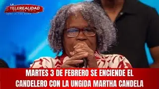 Martes 3 de febrero se enciende el candelero con la ungida Martha Candela.