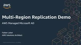 AWS Managed Microsoft AD Multi-Region Replication Demo