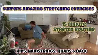 Surf Stretching Routine, Hips, Hamstring & Back (Follow Along)