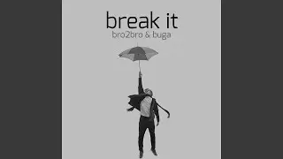 Break It (Extended Mix)