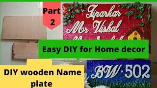 DIY Easy and colorful step by step wooden Name plate idea | Door Name plate | part 2