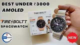 Fire Boltt Spacewatch unboxing & review | best smartwatch under 3000 | fire boltt spacewatch review