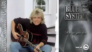 Blue System style - Show me your love