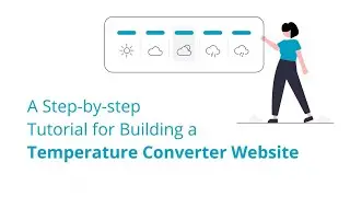 Building a Web-Based Temperature Converter: HTML, CSS, and JavaScript Tutorial