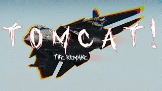 Tomcat The Remake | War Thunder Cinematic