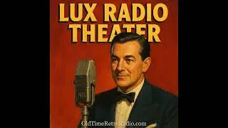 Lux Radio Theater &ndash; &ldquo;The Dark Angel&rdquo; (Romance Drama Radio Adaptation, 1936)