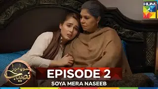 Soya Mera Naseeb Episode 2