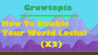 Growtopia | How To Double Your World Locks!