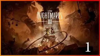 JUGAMOS Little Nightmares III con T3RR3X (Little Nightmares III) - Parte 1