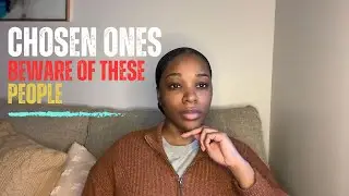 5 Types of People Chosen Ones Should Stay Away From (Part 3)