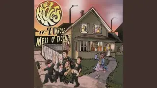 Whole Mess O' Trouble