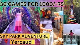 30+ Adventure Games for 1000.Rs 😳| Sky Park Adventure Yercaud| First Ever Night Park❤️| Tamil