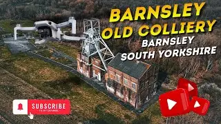 BARNSLEY OLD COLLIERY DRONE FLYOVER