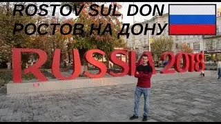[RUSSIA] Alla scoperta di Rostov sul Don - Ростов на Дону, Россия