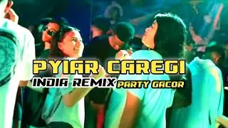 INDIA REMIX PARTY- PYAR CAREGI remix LINGKAR PARTY AUDIO