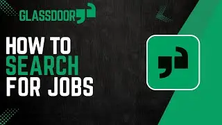 How To Search For Jobs On Glassdoor