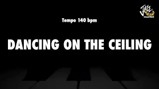 Dancing On The Ceiling - Jazz Standard Backing Track
