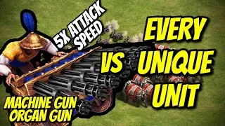MACHINE ORGAN GUN vs EVERY UNIQUE UNIT | AoE II: Definitive Edition