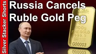 Russian Central Bank Cancels Ruble-Gold Peg