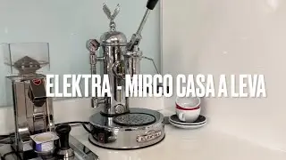 Lockdown home coffee routine ELEKTRA MICRO CASA A LEVA single shot espresso hand pump lever machine