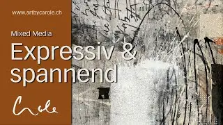 Expressive Mixed Media Malerei | abstrakt und doch mit viel Raum für Interpretationen