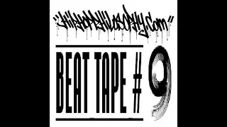 Beat Tape #9 - HipHop Philosophy Radio