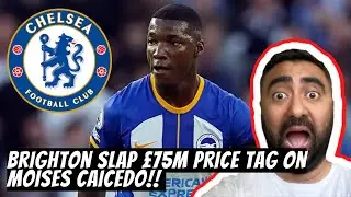 Brighton WANT £75m+ For Moises Caicedo? Leandro Trossard To Arsenal? Chelsea STILL AFTER Gvardiol?