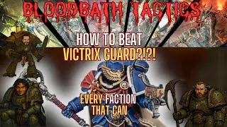 How to beat Victrix guard - NEW META NEW RULES