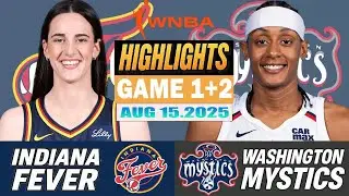 Indiana Fever VS Washington Mystics Game 1st+2nd Highlights Aug 15, 2025 WNBA Season 2025