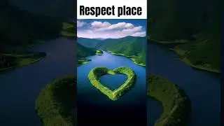 Naturally places||respect short video||YouTube shorts video