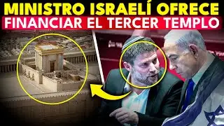 &iquest;El TERCER TEMPLO ya est&aacute; LISTO? MINISTRO ISRAEL&Iacute; OFRECE PAGAR TODO